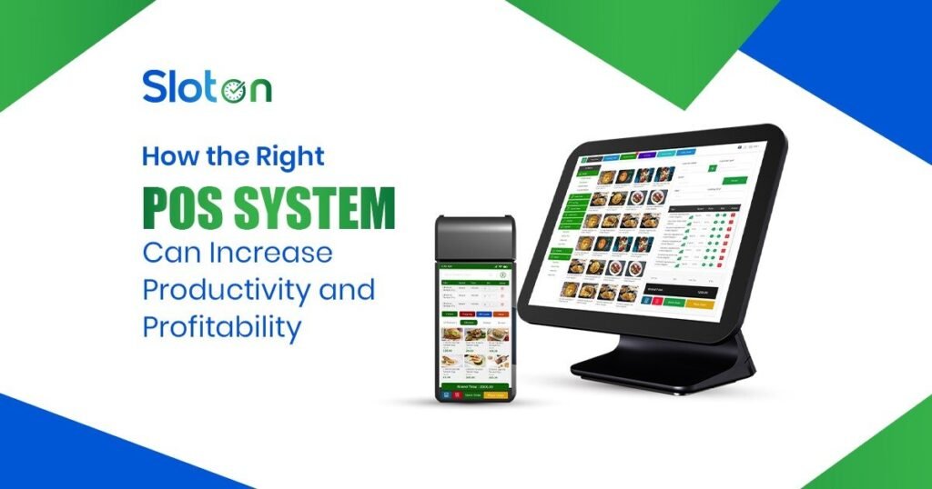 How the Right POS System Can Increase Productivity and Profitability