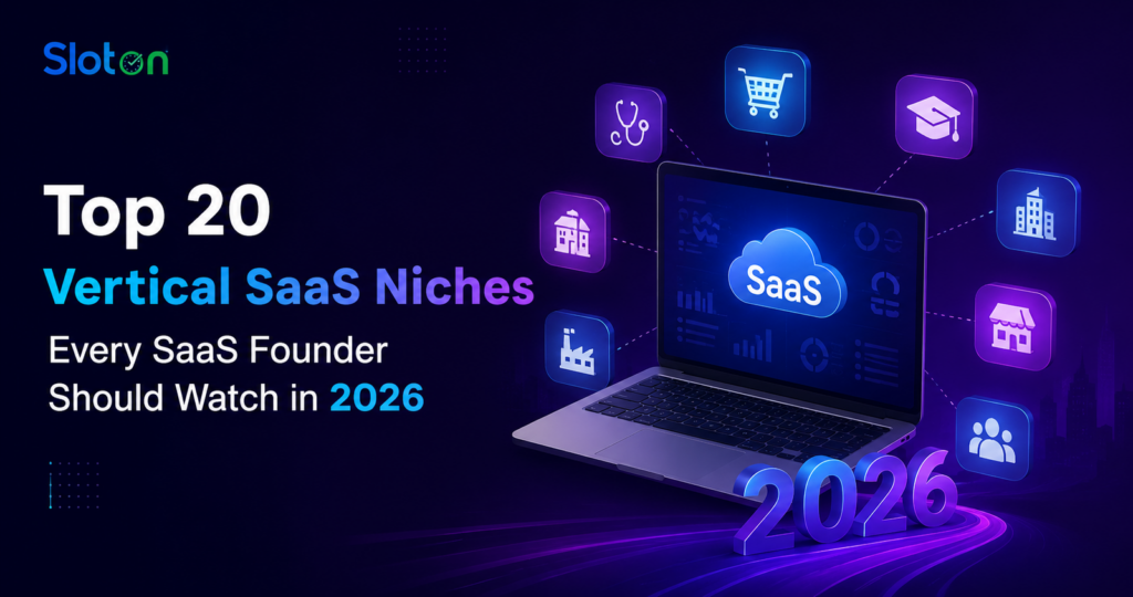 Top 20 Vertical SaaS Niches Every SaaS Founder Should Watch in 2026