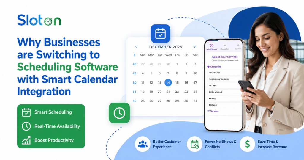 Why Businesses are Switching to Scheduling Software with Smart Calendar Integration